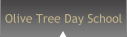 Olive Tree Day School